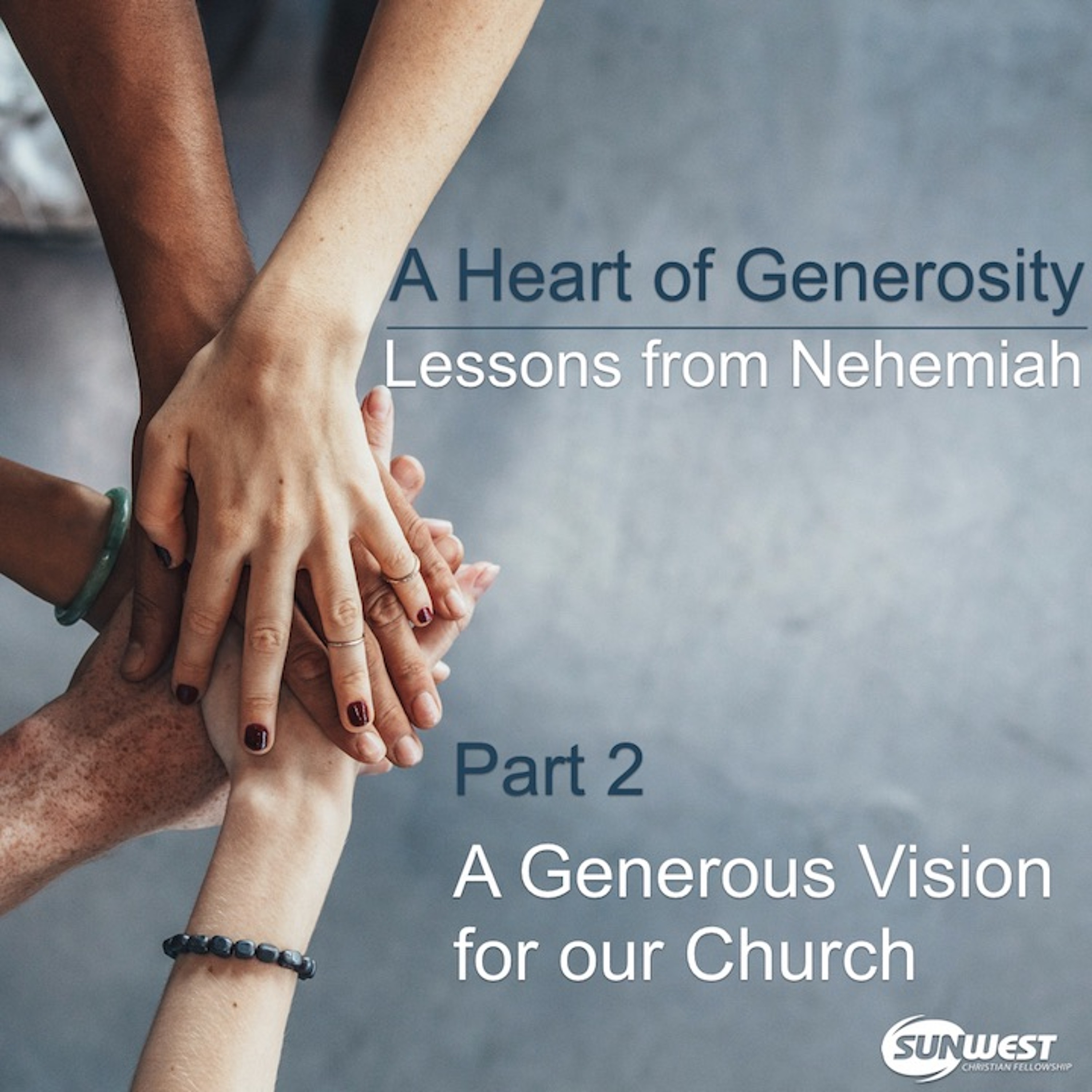 2017-05-07 Heart of Generosity - Part 2: A Generous Vision for our Church, Mark Griffin episode artwork