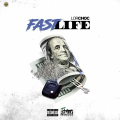 Lor Choc HD - Fast Life