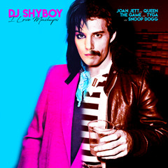 I Love Mashups (Joan Jett vs Queen vs The Game vs Tyga vs Snoop Dogg) [DJ ShyBoy Mashup]