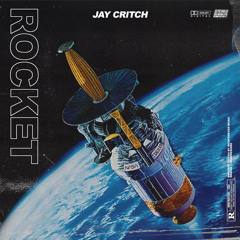 Jay Critch - Rockets (prod. Laron)