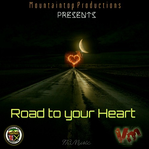 Road To Your Heart By Radio973 Road To Your Heart By Radio973