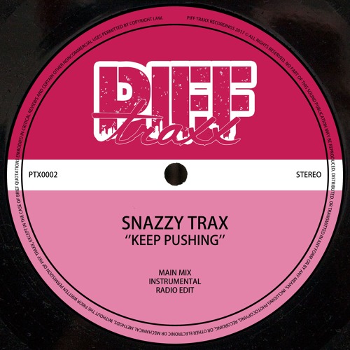 @SnazzyTrax - KEEP PUSHING (Radio Edit) PTX0002