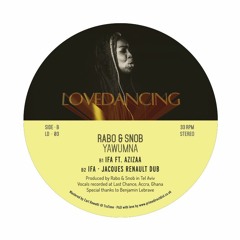 Premire: Rabo & Snob - Ifa ft. Azizaa (Jacques Renault Dub) [LoveDancing Recordings]