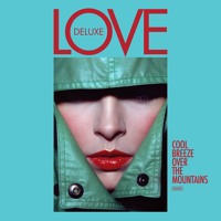 Love Deluxe - Cool Breeze Over The Mountains