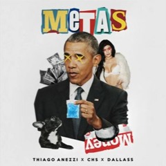 Thiago Anezzi - Metas Ft. CHS (Prod. Dallass)