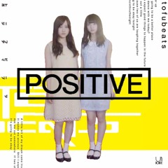 あらかじめ語られるロマンス(乃木坂46)×POSITIVE(tofubeats feat. Dream Ami)