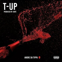 T-UP (Prod. by: Kayo)