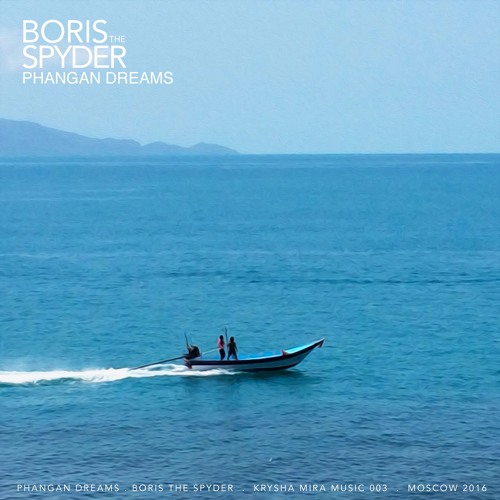 BORIS THE SPYDER | PHANGAN DREAMS | krysha-003