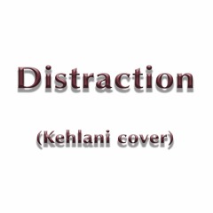 Distraction (Kehlani Sax Cover)