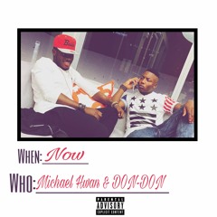 Michael Hwan & DON-DON- Now