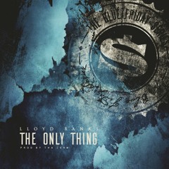 Lloyd Banks - The Only Thing (Prod. By Tha Jerm)
