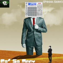 Fo' So Many Beat (prod. Serf)