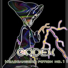 Codex - HeadbangersPotionMix#1