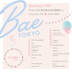 Bae Tokyo 5/19 Sankeys