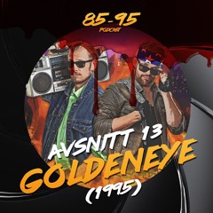 Avsnitt 13: GoldenEye (1995)