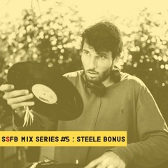 SSFB Mix Series #5: Steele Bonus