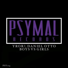 YROR? & Daniel Otto - Boys VS Girls (Original Mix) *OUT NOW*  #16 BIG ROOM CHARTS
