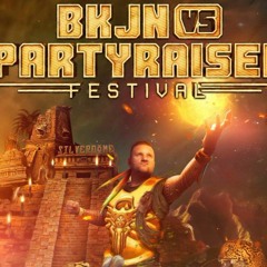 BKJN vs Partyraiser Festival  2017 warm-up mix