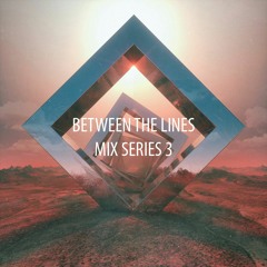 Between the lines - MixSeries3