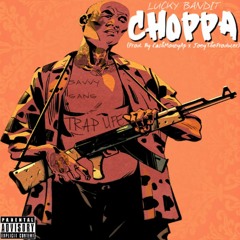 Choppa [Prod. By CashMoneyAp X JoeyTheProducer]