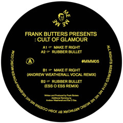 Frank Butters - Make It Right (Andrew Weatherall Vocal Remix)[Me Me Me]