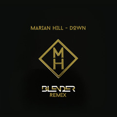 Marian Hill - Down - BLENDER Remix