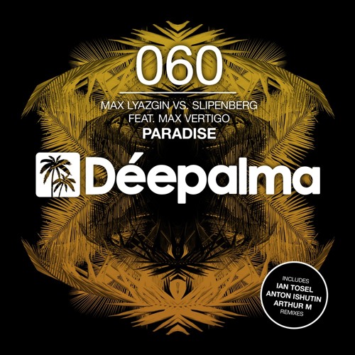 Max Lyazgin Vs. Slipenberg Feat. Max Vertigo - Paradise