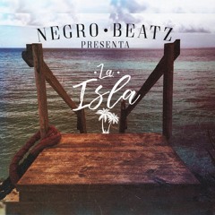 Negro Beatz - La Isla