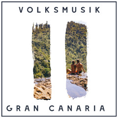 Volksmusik - Gran Canaria [Instrumental Mix]