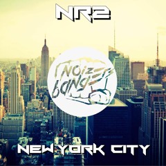 New York City (Dub Mix) OUT NOW @ Noize Bangers (NB593)