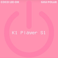 K1 Player S1 (feat. GiGi Polar)