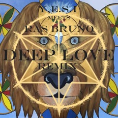 Y.E.S.I meets Ras Bruno Deep Love remix