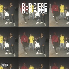 "DUB PIECE" - HotBoySilkk x trplsvn x Rex Reid x NICK PROSPER