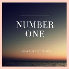 Number one - Ace & Zack Feat. Wanita