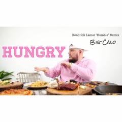 Hungry (Kendrick Lamar "Humble" Remix)