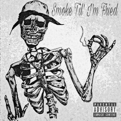 Q'Got Em f.t TheRealYoungStrap - Smoke Til Im Fried.mp3