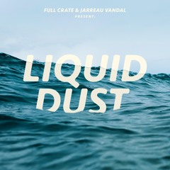 Liquid Dust - Father Stretch My Hands [Edit]