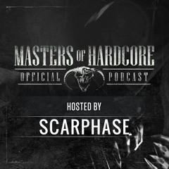 Official Masters of Hardcore Podcast 102 by Scarphase