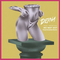 Deyna - No Way Out (Fonai Sunshine Remix)