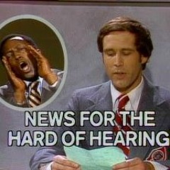 News for the Hard of Hearing
