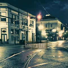Gangsta Love ft George Pettus Jr