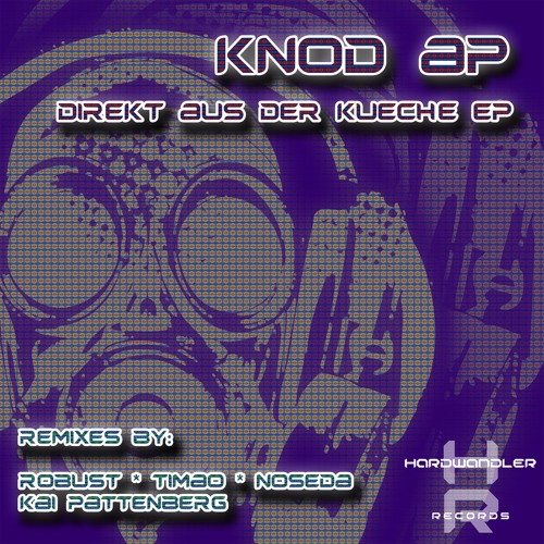 Knod Ap - Direkt aus der Kueche (Noseda Remix)