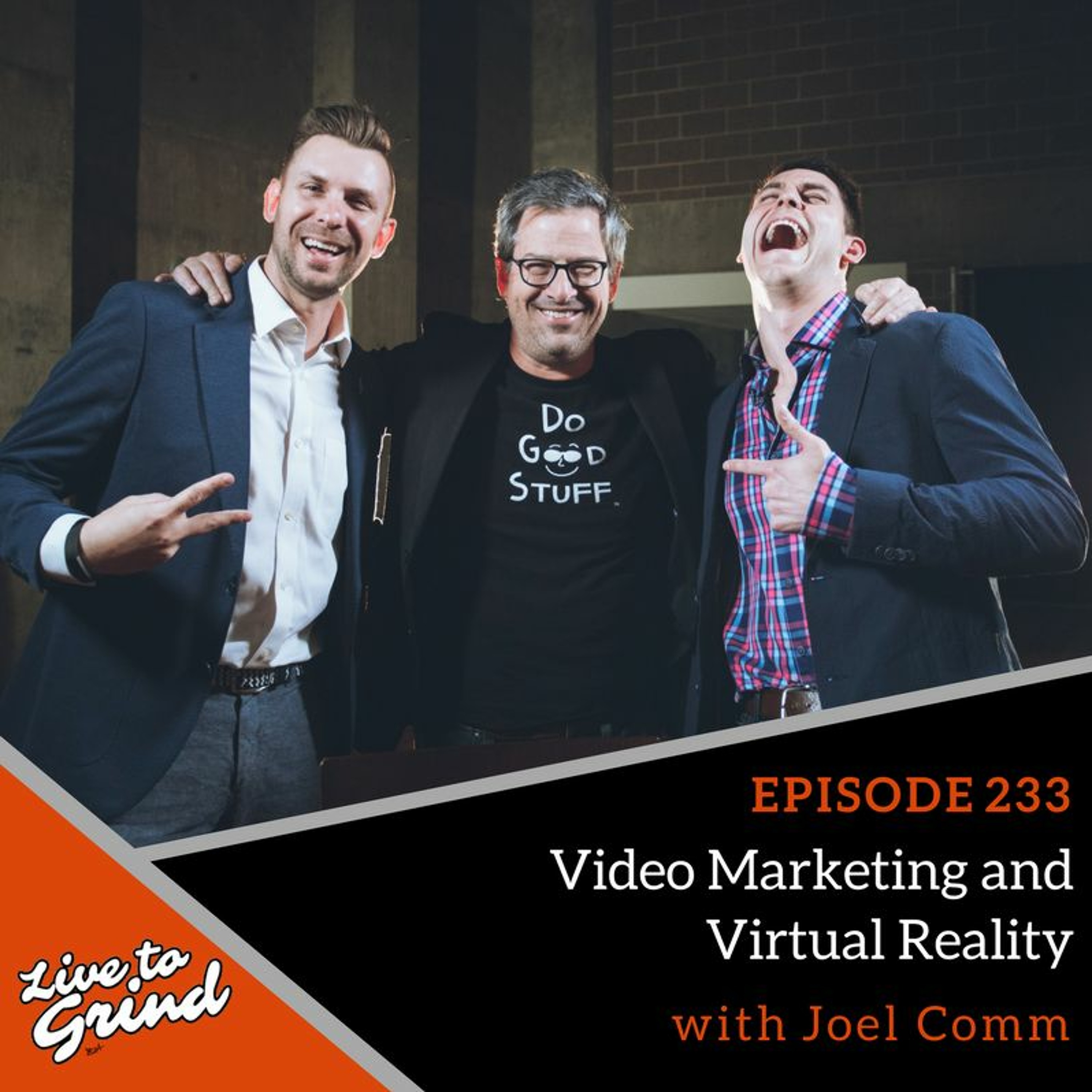 EP 233 Video Marketing and Virtual Reality with Joel Comm episode artwork