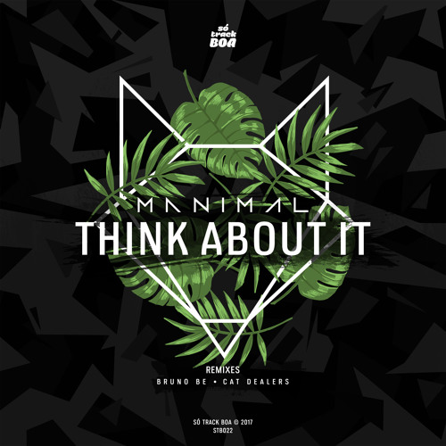 MANIMAL - Think About It ( Bruno Be Remix ) OUT NOW on Beatport!