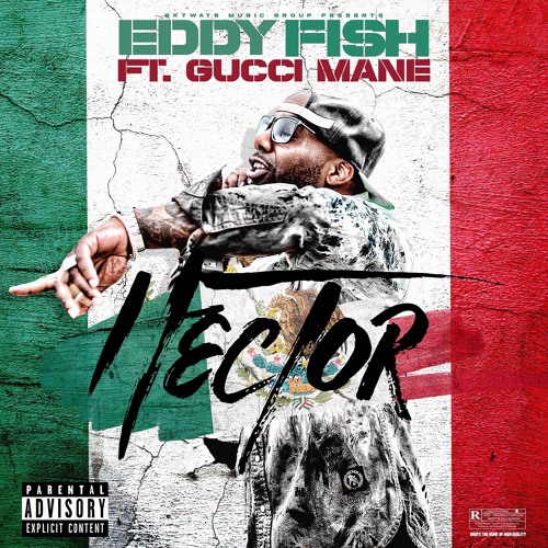 " Hector " Feat. Gucci Mane -  Dirty