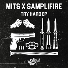 Mits x Samplifire - Try Hard (GANON REMIX) [OUT NOW on Crowsnest]
