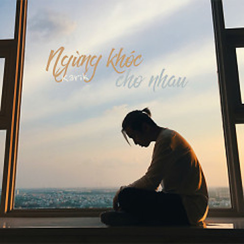 Ngừng Khóc Cho Nhau