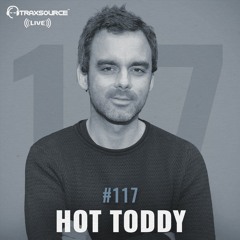 Traxsource Live - Hot Toddy