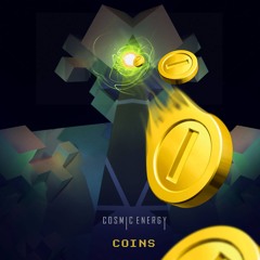 Cosmic Energy - Coins (Original Mix) FREE DOWNLOAD