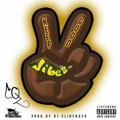 Keep Good Vibes Prod. By Dj Slideback